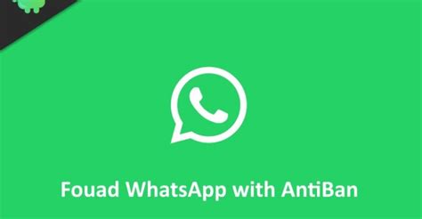 Fouad WhatsApp Mod Apk Download Terbaru 2023 Anti Ban