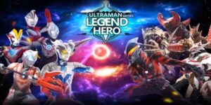 Ultraman Legend Heroes Mod Apk Terbaru 2023 Unlock All Heroes