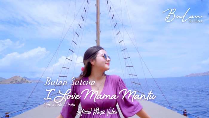 I Love You Mama Mantu (Bulan Sutena)