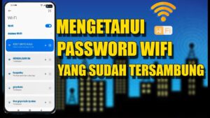 cara mengetahui password wifi yang terhubung